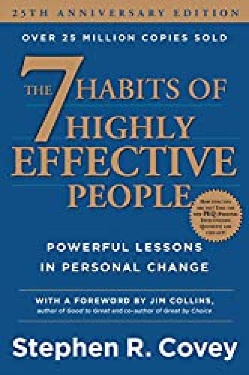 7 habits of highly effective people <br>– Steven Covey
